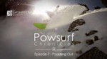 The Powsurf Chronicles Ep 7 - Paddling Out